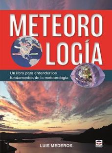 Meteorologia: un libro para entender los fundamentos de la meteorologia