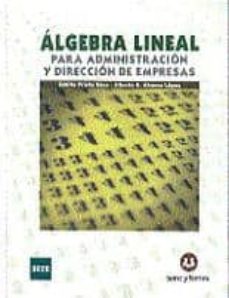 Algebra lineal para administracion y direccion de empresas (teori a y practica)