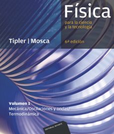 Fisica para la ciencia y la tecnologia (vol. i) (6ª ed.)