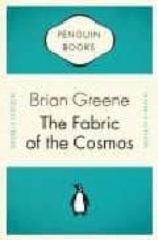 The fabric of the cosmos (edición en inglés)