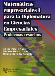 Matematicas empresariales i para la diplomatura de ciencias empre sariales (problemas resueltos)