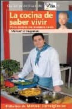 La cocina de saber vivir: para comer de manera sana (guia practic as nº 9)