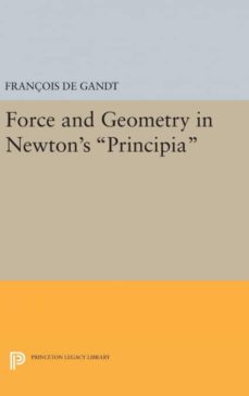 Force and geometry in newtons principia