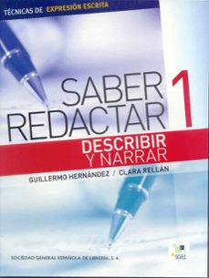 Saber redactar 1: describir y narrar