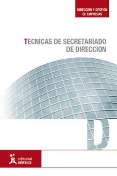 Tecnicas de secretariado de direccion (2ª ed) corregida y ampliad a (impresion bajo demanda)