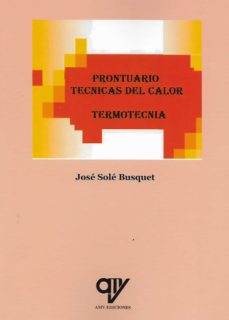 Prontuario. tecnicas del calor. termotecnia.