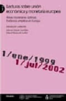 Lecturas sobre union economica y monetaria europea (vol. ii): are as monetarias optimas, evidencia empirica en europa