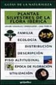 Plantas silvestres de la flora iberica (guias de la naturaleza)