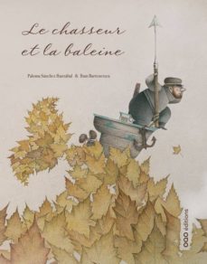 Le chasseur et la baleine (frances) (edición en francés)