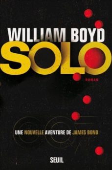 Solo: une nouvelle aventure de james bond (edición en francés)