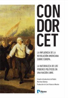 Condorcet: del a influencia de la revoluciÓn americana sobre euro pa