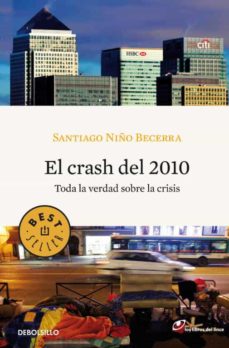 El crash del 2010: toda la verdad sobre la crisis