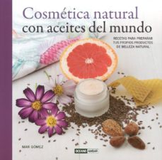 Cosmetica natural con aceites del mundo