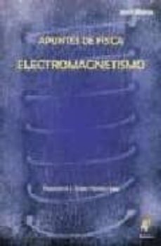 APUNTES DE FISICA. ELECTROMAGNETISMO