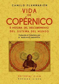 Vida de copernico e historia del descubrimiento del sistema del m undo (ed. facsimil)