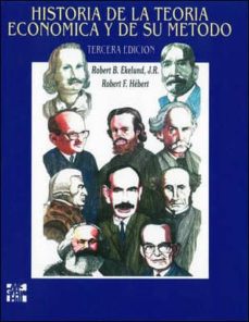 Historia de la teoria economica y su metodo