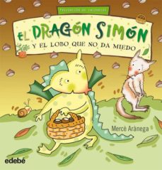 El dragon simon y el lobo que no da miedo