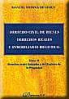 Derecho civil de bienes derechos reales e inmobiliario registral (t. ii): derechos reales limitados y del registro de la propiedad