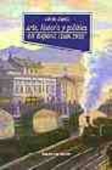 Arte, historia y politica en espaÑa (1890-1939)