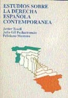 Estudios sobre la derecha espaÑola contemporanea (actas)