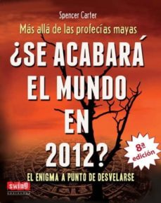 ¿se acabara el mundo en 2012? (8ª ed.)