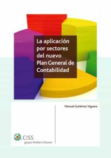 La aplicacion por sectores del nuevo plan general de contabilidad