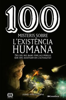 100 MISTERIS SOBRE L EXISTENCIA HUMANA