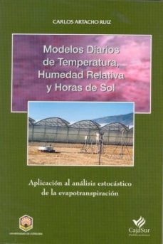 Modelos diarios de temperatura, humedad relativa y horas de sol: aplicacion al analisis estocastico de la evapotranspiracion