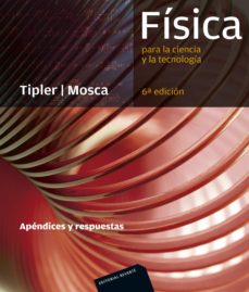 Fisica para la ciencia y la tecnologia: apendices y respuestas de fisica: resolucion de problemas (6ª ed.)