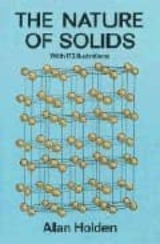 The nature of solids (edición en inglés)