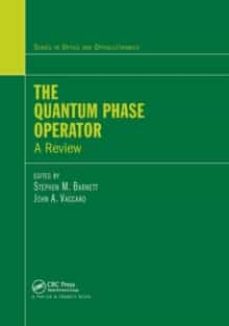 The quantum phase operator: a review (optics and optoelectronics) (1st ed.) (edición en inglés)