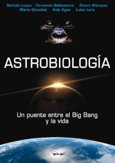 Astrobiologia: un puente entre el big bang y la vida