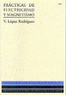 Practicas de electricidad y magnetismo (07223ud01): unidad didact ica
