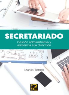 Secretariado. gestion administrativa y asistencia a la direccion