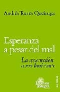 Esperanza a pesar del mal: la resurreccion como horizonte