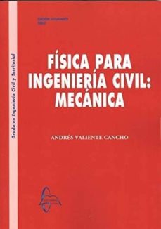 Fisica para ingenieria civil: mecanica