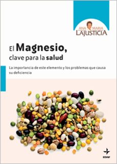 El magnesio, clave para la salud: la importancia de este elemento y los problemas que causa su deficiencia