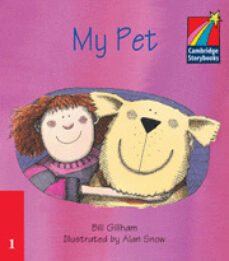 My pet (cambridge storybooks level 1, ages 4-7) (edición en inglés)