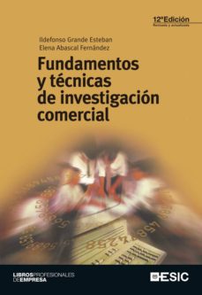 Fundamentos y tecnicas de investigacion comercial (12ª ed.)