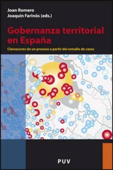 Gobernanza territorial en espaÑa: claroscuros de un proceso a par tir del estudio de casos