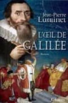 L´oeil de galilee (edición en francés)