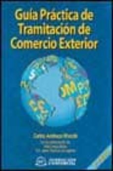 Guia practica de tramitacion de comercio exterior (2ª ed.)