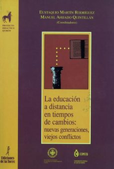 La educacion a distancia en tiempos de cambio: nuevas generacione s, nuevos conflictos