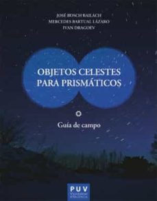 Objetos celestes para prismaticos: guia de campo