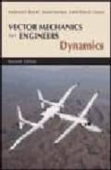 Vector mechanics for engineers: dynamics (7th ed.)