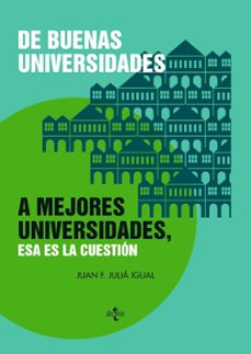 De buenas universidades a mejores universidades, esa es la cuesti on