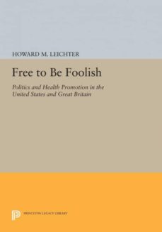 Free to be foolish