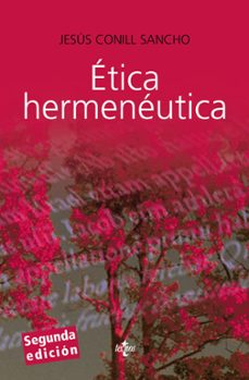 Etica hermeneutica: critica desde la facticidad (2ª ed.)