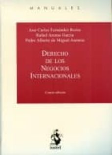 Derecho de los negocios internacionales. 4ª edicion