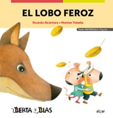 El lobo feroz (berta y blas) (texto: mayuscula + ligada)